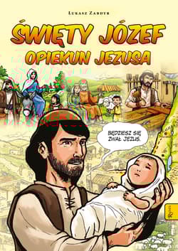 Święty Józef opiekun Jezusa Komiks - Łukasz Zabdyr