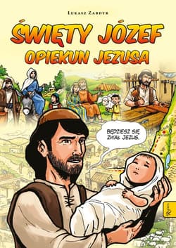 Święty Józef opiekun Jezusa Komiks - Łukasz Zabdyr