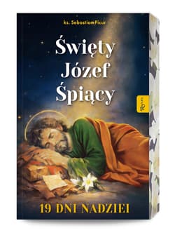 Święty Józef Śpiący. 19 dni nadziei - Sebastian Picur