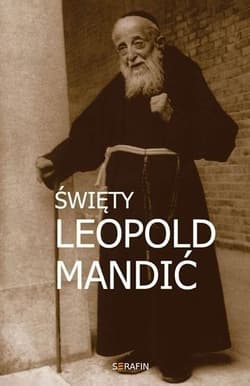 Święty Leopold Mandić - Marek Miszczyński