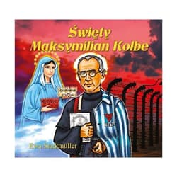 Święty Maksymilian Kolbe - Ewa Stadtmuller