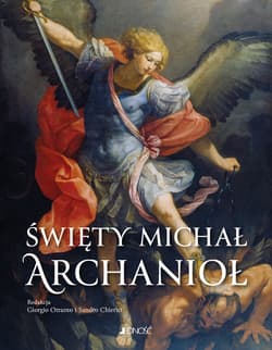 Święty Michał Archanioł - Opracowanie Zbiorowe