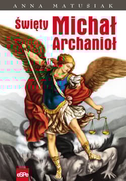 Święty Michał Archanioł - Anna Matusiak