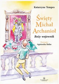 Święty Michał Archanioł. Boży wojownik - Katarzyna Tempes