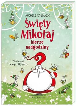 Święty Mikołaj bierze nadgodziny - Michele D’Ignazio