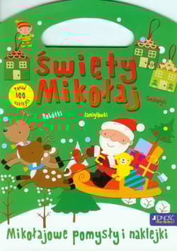 Święty Mikołaj Mikołajowe pomysły i naklejki - BRAK, Opracowanie Zbiorowe