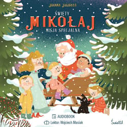 Święty Mikołaj. Misja specjalna - audiobook - Joanna Jagiełło