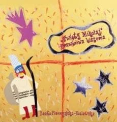 Święty Mikołaj - prawdziwa historia - Beata Pieczyńska - Bielawska