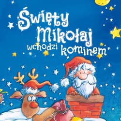 Święty Mikołaj wchodzi kominem - audiobook - Mariusz Niemycki