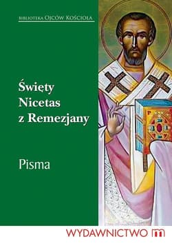 Święty Nicetas z Remezjany Pisma