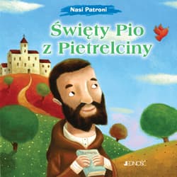Święty Pio z Pietrelciny (seria: Nasi Patroni) - Francesca Fabris