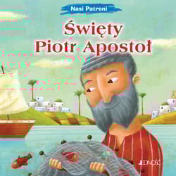 Święty Piotr Apostoł. Nasi Patroni - Elena Pascoletti