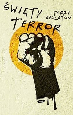 Święty terror - Terry  Eagleton