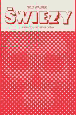 Świeży - Nico Walker