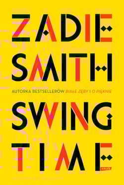 SWING TIME - Zadie Smith