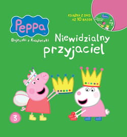 Świnka Peppa Bajeczki z książeczki 3 Niewidzialny przyjaciel + DVD