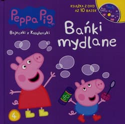Świnka Peppa Bajeczki z książeczki 4 Bańki mydlane + DVD - Opracowanie Zbiorowe