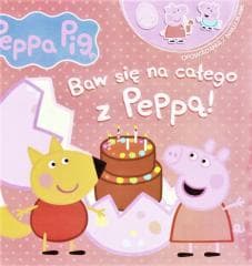 Świnka Peppa. Baw się na całego - Opracowanie Zbiorowe, Praca zbiorowa