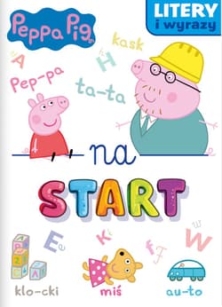Świnka Peppa. Litery i wyrazy na start - Praca zbiorowa