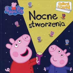 Świnka Peppa Odkryj i czytaj Nocne stworzenia