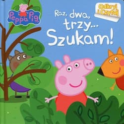 Świnka Peppa Odkryj i czytaj Raz, dwa, trzy... Szukam! - Opracowanie Zbiorowe