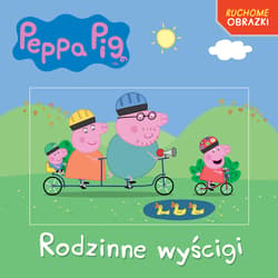 Swinka Peppa Rodzinne wyścigi Ruchome obrazki Książka z kartką 3D