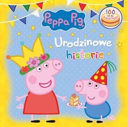 Świnka Peppa Urodzinowe historie