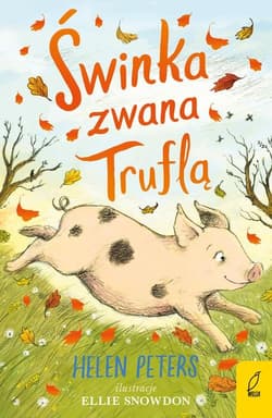 Świnka zwana Truflą - Helen Peters