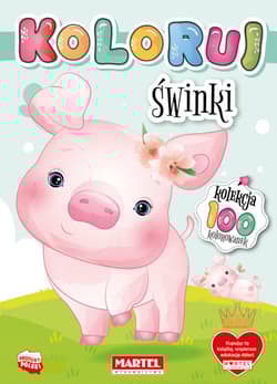 Świnki. Koloruj - Opracowanie Zbiorowe