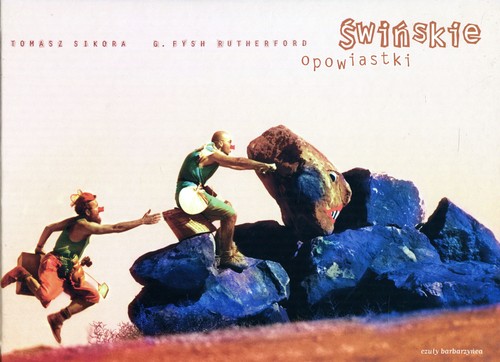 Świńskie opowiastki - Sikora Tomasz Rutherford Fysh
