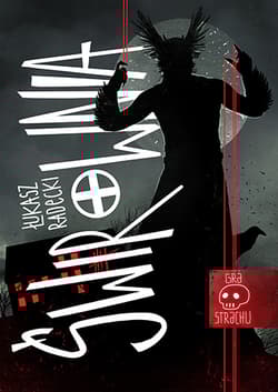 Świrownia Gra strachu Tom 1 - Łukasz Radecki