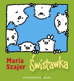 Świstawka - Maria Szajer