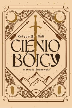 Świt. Cieniobójcy. Tom 3 - Mateusz Żuchowski
