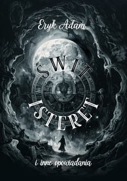 Świt Isteret i inne opowiadania - ebook - Eryk Adam