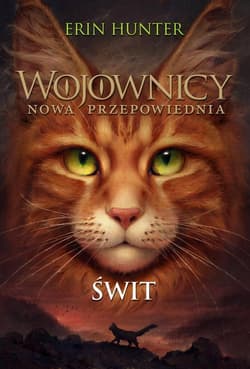 Świt Wojownicy Nowa przepowiednia Tom 3 - Erin Hunter
