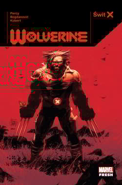 Świt X. Wolverine - Kubert Adam, Benjamin Percy