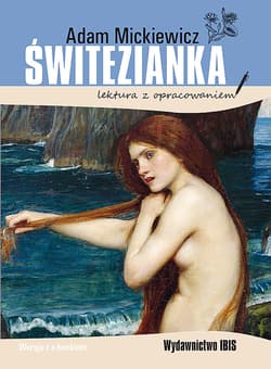 Świtezianka. Lektura z opracowaniem - Adam Mickiewicz