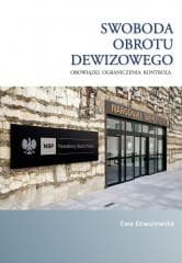 Swoboda obrotu dewizowego - Ewa Kowalewska