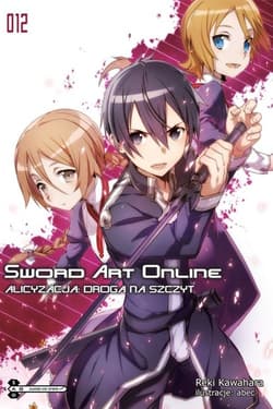 Sword Art Online #12 Alicyzacja: Droga na szczyt - Kawahara Reki