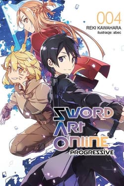 Sword Art Online: Progressive #4 - Kawahara Reki