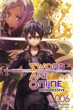 Sword Art Online: Progressive #6 - Kawahara Reki