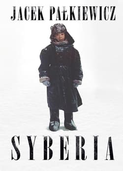 Syberia. Biegun zimna, polski ślad i dobrosąsiedzkie relacje