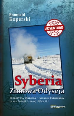 Syberia Zimowa Odyseja - ebook - Romuald Koperski