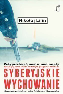 Syberyjskie wychowanie - Nikołaj Lilin