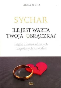 Sychar Ile jest warta Twoja obrączka? - Anna Jedna