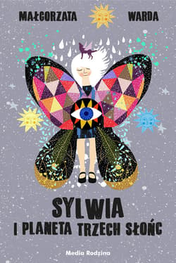 Sylwia i Planeta Trzech Słońc - ebook - Małgorzata Warda
