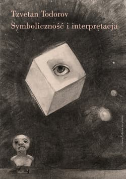 Symboliczność i interpretacja - Tzvetan Todorov