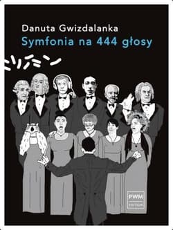 Symfonia na 444 głosy - Danuta Gwizdalanka