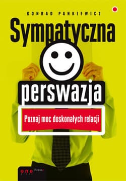 Sympatyczna perswazja - ebook - Konrad Pankiewicz