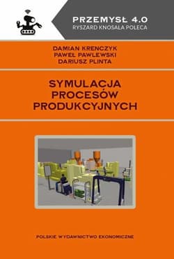 Symulacja procesów produkcyjnych - Krenczyk Damian, Pawlewski Paweł